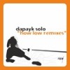How Low (Stein Remix) - Dapayk Solo