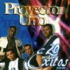 Proyecto Uno Is In Da House - Proyecto Uno