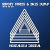 Above The Sky (Original Mix) - Sergey Stress&Bass Dump