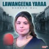 Yara Musafara - Sheena Gul