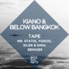 Tape (YokoO & Gemma Wood Remix) - Below Bangkok&Kiano