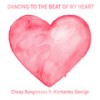 Dancing to the Beat of My Heart - Cheap Sunglasses&Kimberley George