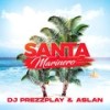 Santa Marinero - Aslan&DJ PREZzPLAY