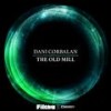 The Old Mill (Original Mix) - Dani Corbalan