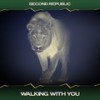 Walking with You (Richard Richmonds Mix, 24 Bit Remastered) - Second Republic