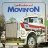 I've Got to Be Moving - Lee Hazlewood&Russell Strange
