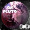 On Pluto (Explicit) - T.T.R&Aslan