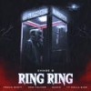 Ring Ring (feat. Travis Scott, Don Toliver, Quavo & Ty Dolla $ign|Explicit) - Chase B&Travis Scott&Don Toliver&Quavo&Ty Dolla $ign