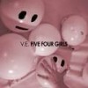 Five Four Girls - V.E.