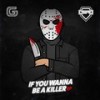 If You Wanna Be a Killer - Agro