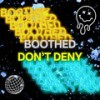 Don't Deny - Boothed