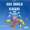 Aba Bhulu Kasari - Royce