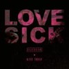 LOVESICK (feat. Kite Thief) - Elessar UK&Kite Thief