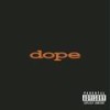 Sick (Explicit) - Dope