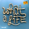 What a life - DJ Jesaya&Jung ÄM