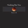 Misty - Nothing but You