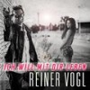 Ich will mit dir Leben - Reiner Vogl