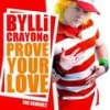 Prove Your Love (Nelson Powerbeat Cancel Club Remix) - Bylli Crayone