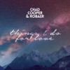 Things I Do For Love - Chad Cooper&Robaer