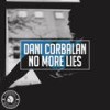No More Lies (Original Mix) - Dani Corbalan