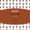 Play Me Again (Madoze Remix) - Archy