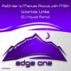 Worlds Unite (DJ Xquizit Remix - Ori Uplift 'Uplifting' Edit) - ReOrder&Manuel Rocca&MSK&DJ Xquizit&Ori Uplift