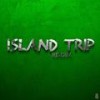 Island Trip Riddim (Instrumental|Explicit) - Dub School