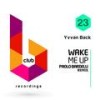 Wake Me Up (Paolo Bardelli Remix) - Yvvan Back