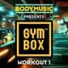 Bodymusic Presents Gymbox (Conditioning Mix) - Bodymusic