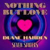 Nothing but Love (Extended Mix) - Duane Harden&Seven Spiders