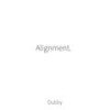 Alignment - DuBBy