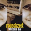 Wieder Da - Rauschzeit