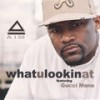 whatulookinat screwed version - Aim&Gucci Mane