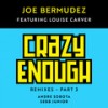 Crazy Enough (Sebb Junior Remix Radio Edit) - Joe Bermudez&Louise Carver&Sebb Junior