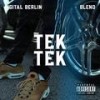 Tek Tek (feat. DRIVA, Blend, Swer & Buzar) - Digital Berlin&Driva&Blend&Swer&Buzar