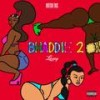 Bhaddie 2 (Explicit) - Louey