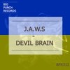 Devil Brain (Original Mix) - J.A.W.S