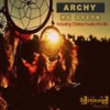 My Dream (Christos Fourkis Afro Mix) - Archy&Christos Fourkis