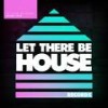 Let There Be House Miami 2018 (Continuous Mix 2) - Glen Horsborough
