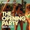 Defected Presents The Opening Party Ibiza 2013 Mix 1 - Andy Daniell