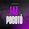FAZ POCOTÓ (Explicit) - DJ Theo da ZS