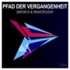 Pfad der Vergangenheit - Sektor 41&Tranceflight