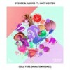 Cold Fire(feat. Kait Weston) (HUN1TDW Remix) - Syence&Kaidro&HUN1TDW&Kait Weston