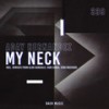 My Neck (Original Mix) - Aday Hernandez