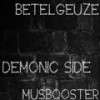Demonic Side (Original Mix) - Betelgeuze
