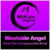 Know the Feeling Love Can Bring - Westside Angel