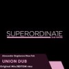Union Dub - Nae:Tek&Alexander Bogdanov