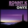 Onyx (Original Mix) - Ronny K&Advanced