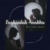 Engkaulah Anakku(feat. Sofie E Sanossa) - Ella&Sofie E Sanossa