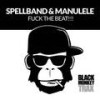 Fuck the Beat!!! (Monkey Mix) - Spellband&ManuLele